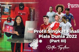 JEJAK OLAHRAGA DUNIA : Profil Singkat Finalis Piala Dunia 2022 (Part III)