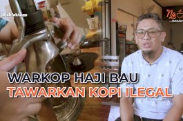 NGOPI WEEKEND : Warkop Haji Bau Tawarkan Kopi Ilegal
