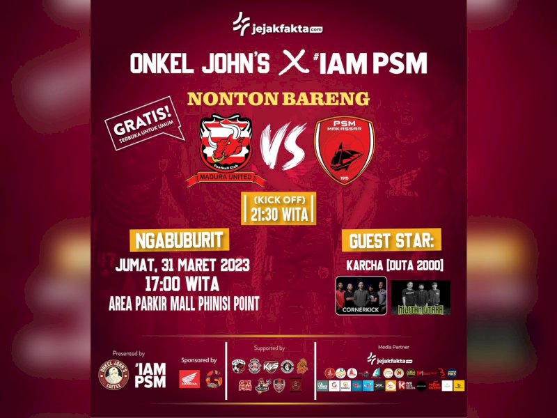 Nonton Bareng Madura United vs PSM MAKASSAR (Jejakfakta)