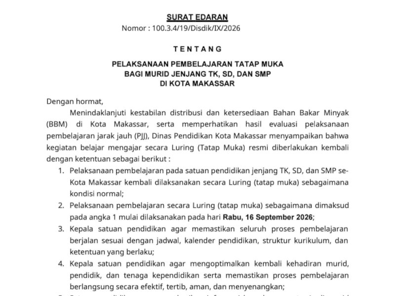 Surat Edaran Nomor 100.3.4/19/Disdik/IX/2026 tentang Pelaksanaan Pembelajaran Tatap Muka bagi Murid Jenjang TK, SD, dan SMP di Kota Makassar. @Jejakfakta/dok. Humas Pemkot Makassar